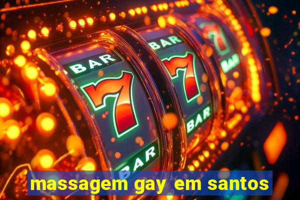 massagem gay em santos